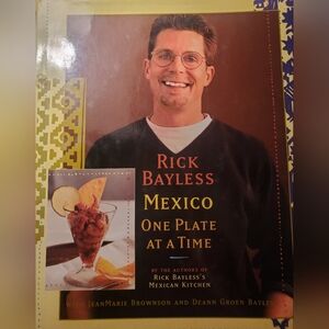 Rick Bayless Authentic Mexican Cookbook
